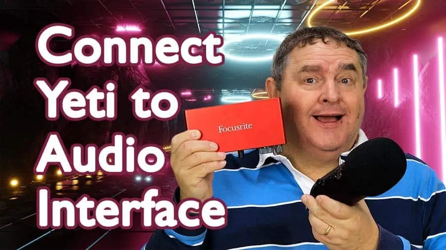 How to Connect Blue Yeti to Audio Interface Easy Way DIY Video Studio