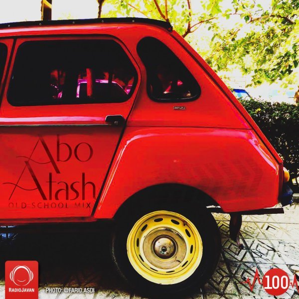 Abo Atash 100 Best Persian Old School Mix DJ Taba
