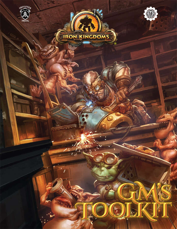 Iron Kingdoms Roleplaying Game Game Master's Toolkit Privateer