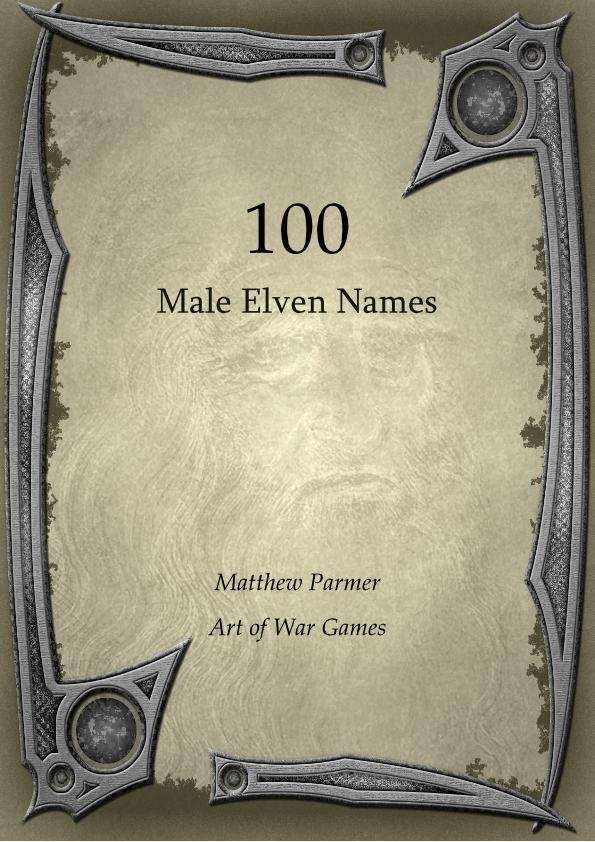 100 Male Elven Names Art of War Games "100" Books Dungeon Masters