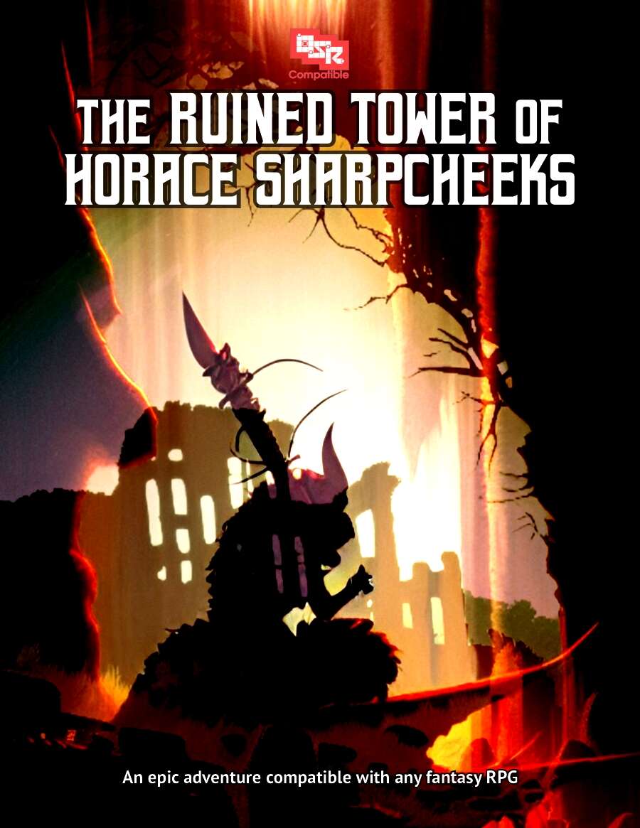 The Ruined Tower of Horace Sharpcheeks Black Dice Games Dungeon