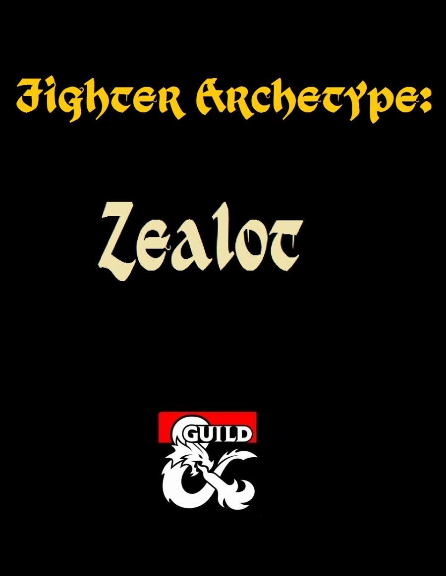 Fighter Archetype Zealot Dungeon Masters Guild Dungeon Masters Guild