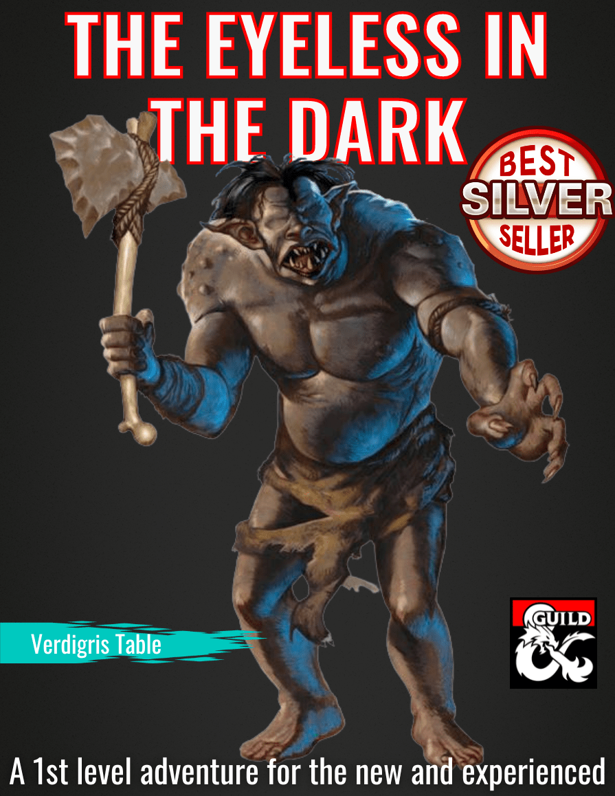 The Eyeless in the Dark One Shot Adventure for Level 1+ Dungeon