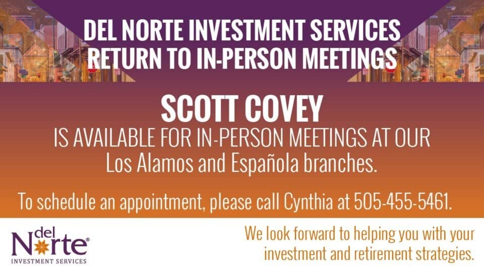 Del Norte Investment Services Return To InPerson Meetings Starting