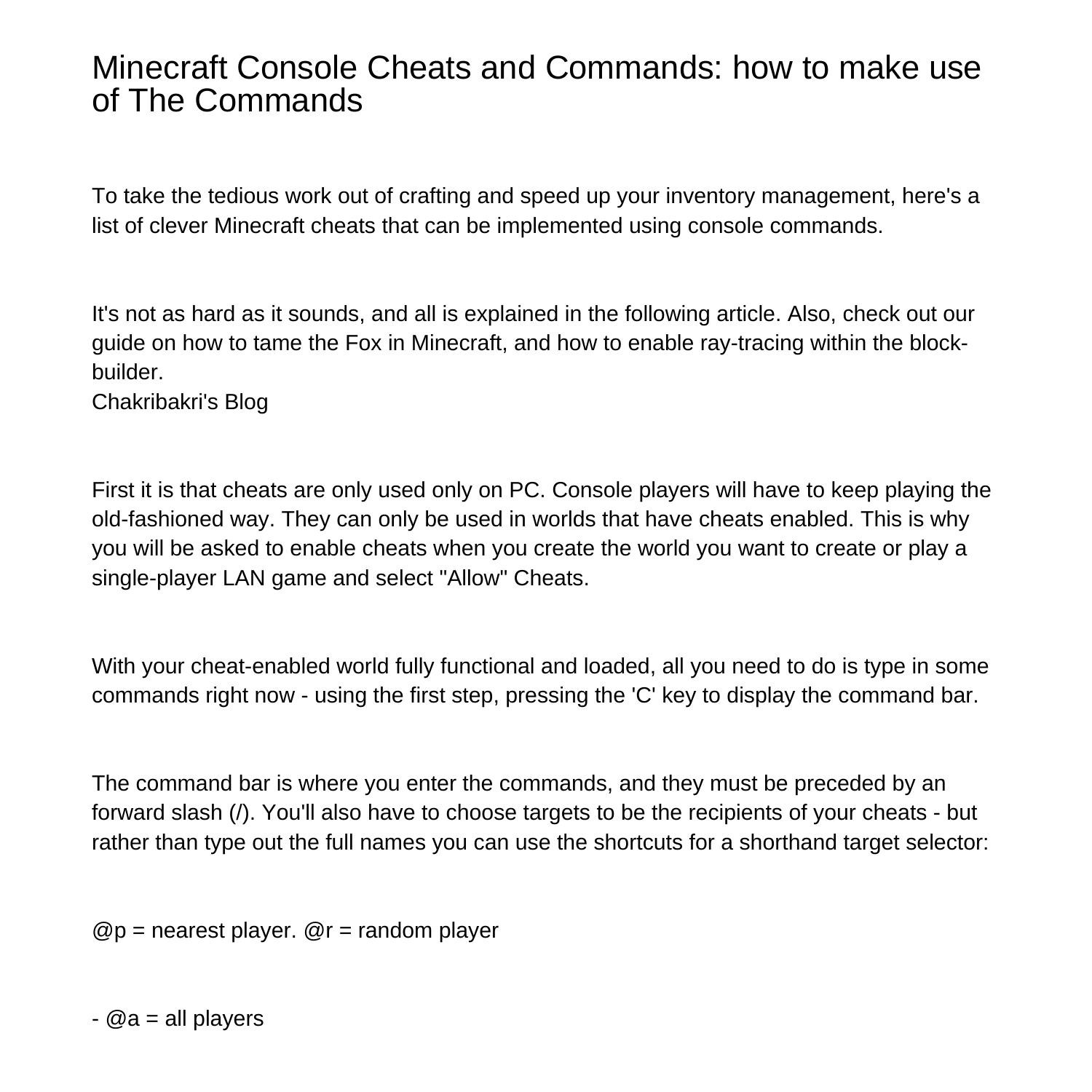 Minecraft Console Commands and Cheats How to make use of The