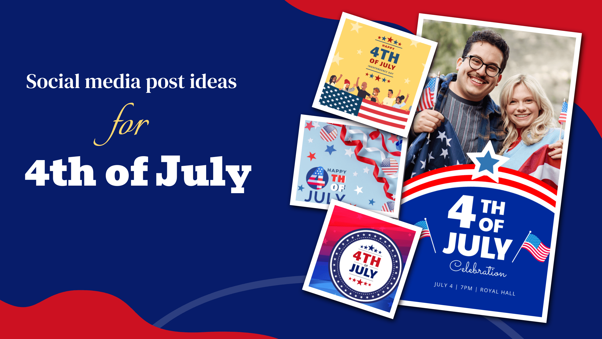 4th of July Post 10 Impressive Ideas for Social Media