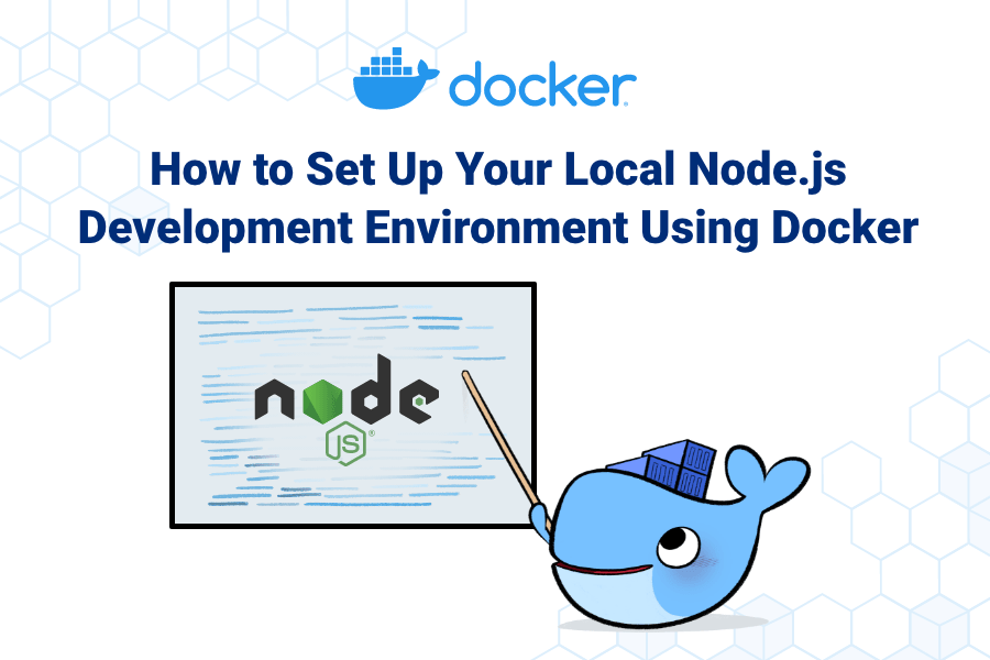 How to Set Up Your Local Node.js Development Environment