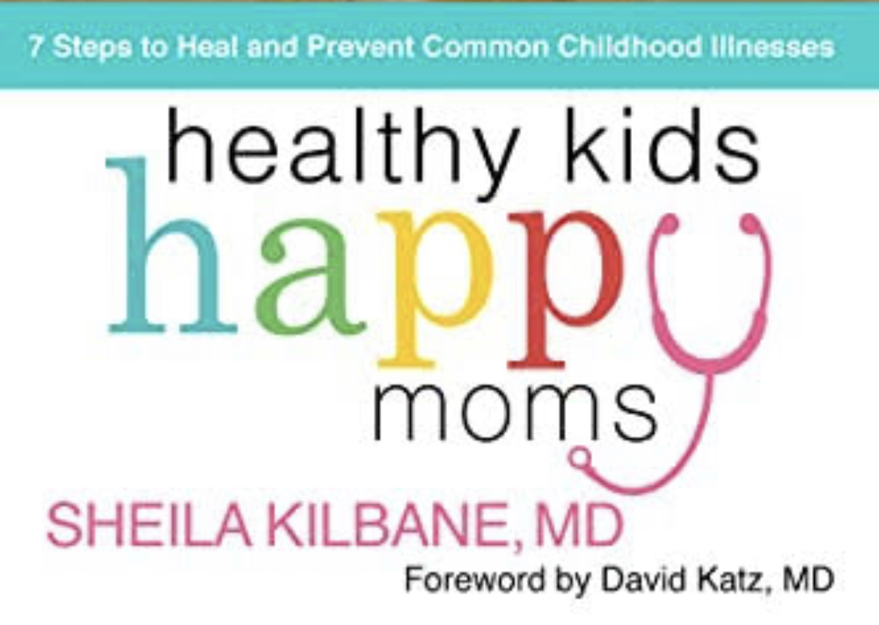Healthy Kids, Happy Moms by Sheila Kilbane M.D., (Book Review Pedcast)