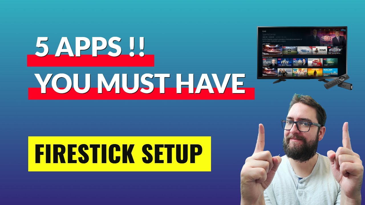 5 FIRESTICK APPS YOU MUST HAVE !!