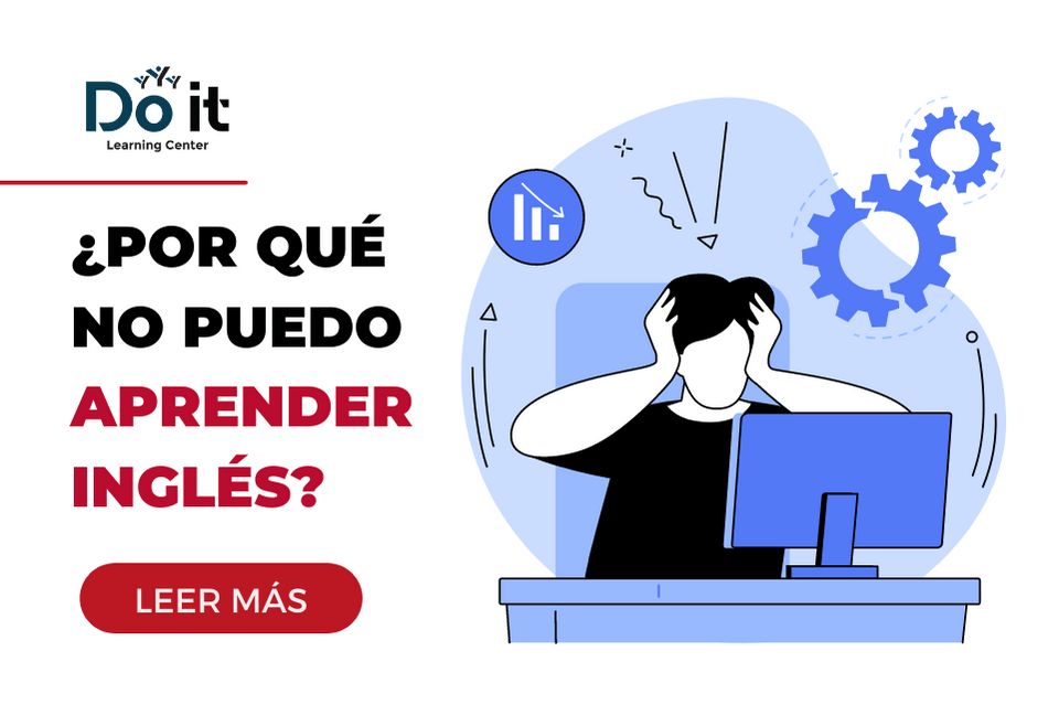 ¿Por qué no puedo aprender inglés? Do It Learning Center