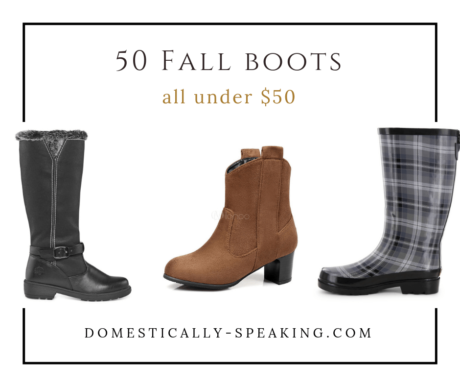 50 Women's Boots for Fall for Less than 50 Domestically Speaking