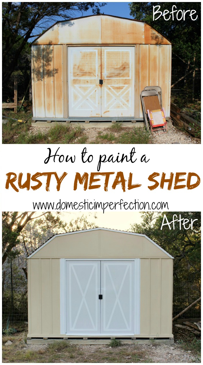 How to Paint a Rusty Metal Shed Domestic Imperfection