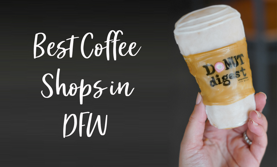 Best Coffee in DFW Donut Digest