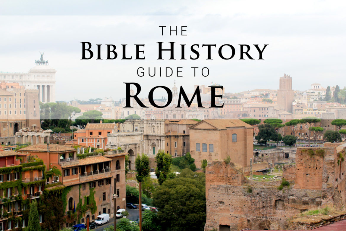 Bible History Guide to Rome Dossier Blog