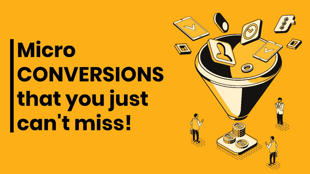 Your Guide to Micro Conversions 9 NEW strategies Dot Hacks