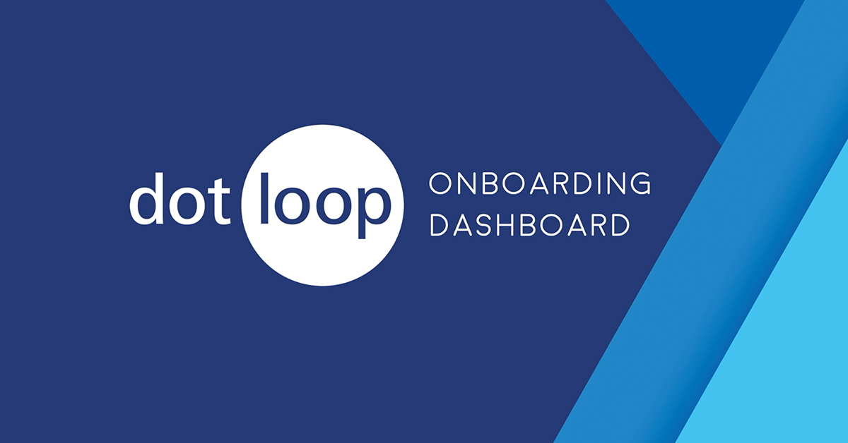 How to Onboard New Real Estate Agents Digitally Dotloop