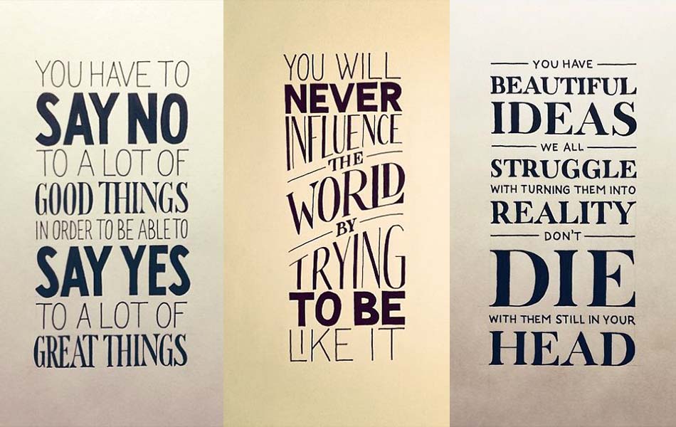 14 Wonderful Hand Lettered Quotes that will inspire You