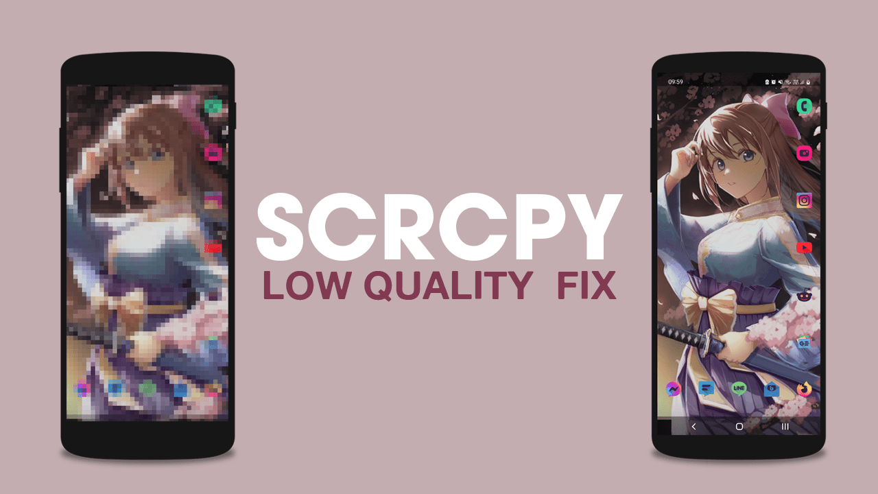 How to Fix Low Quality in SCRCPY Wired and Wireless Versions.