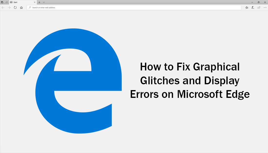 How to Fix Graphical Glitches and Display Errors on Microsoft Edge.