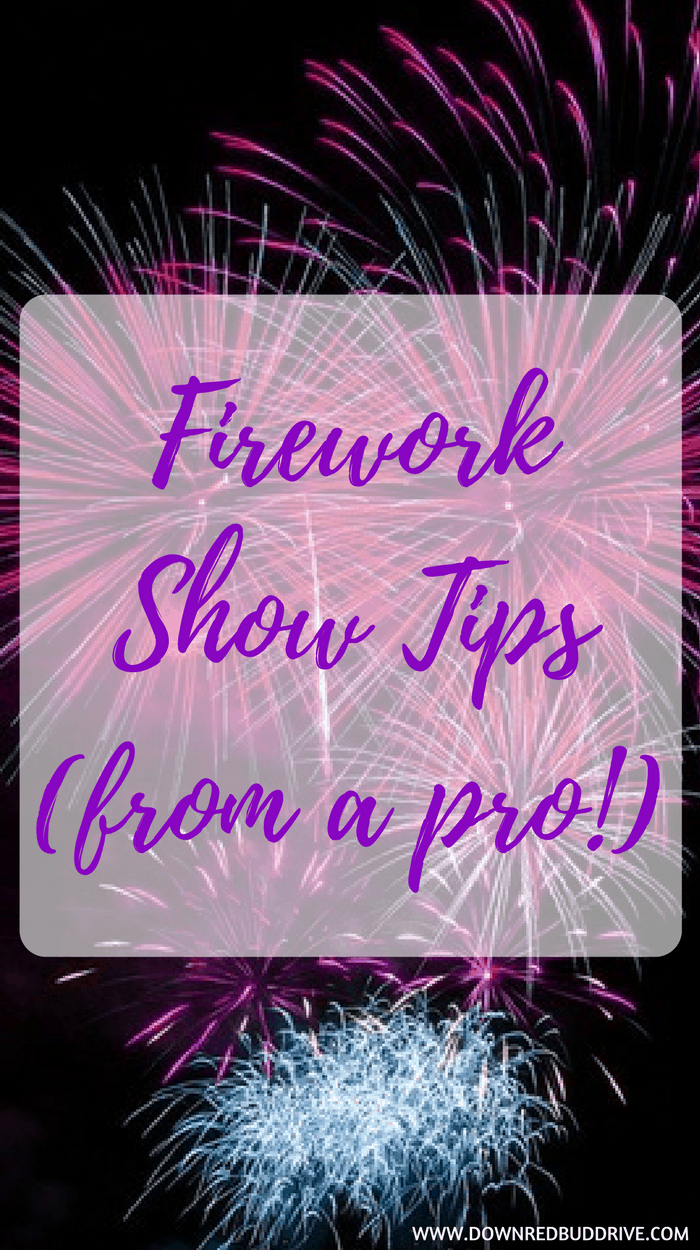 Firework Show Tips (from a pro!) Have the best home firework show!