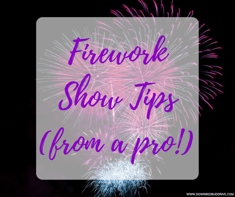 Firework Show Tips (from a pro!) Have the best home firework show!