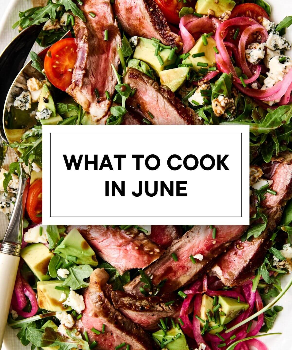 Wondering what summer recipes to cook in June? This is the month when fresh, vibrant meals officially take over my kitchen. Recipes to cook in June.