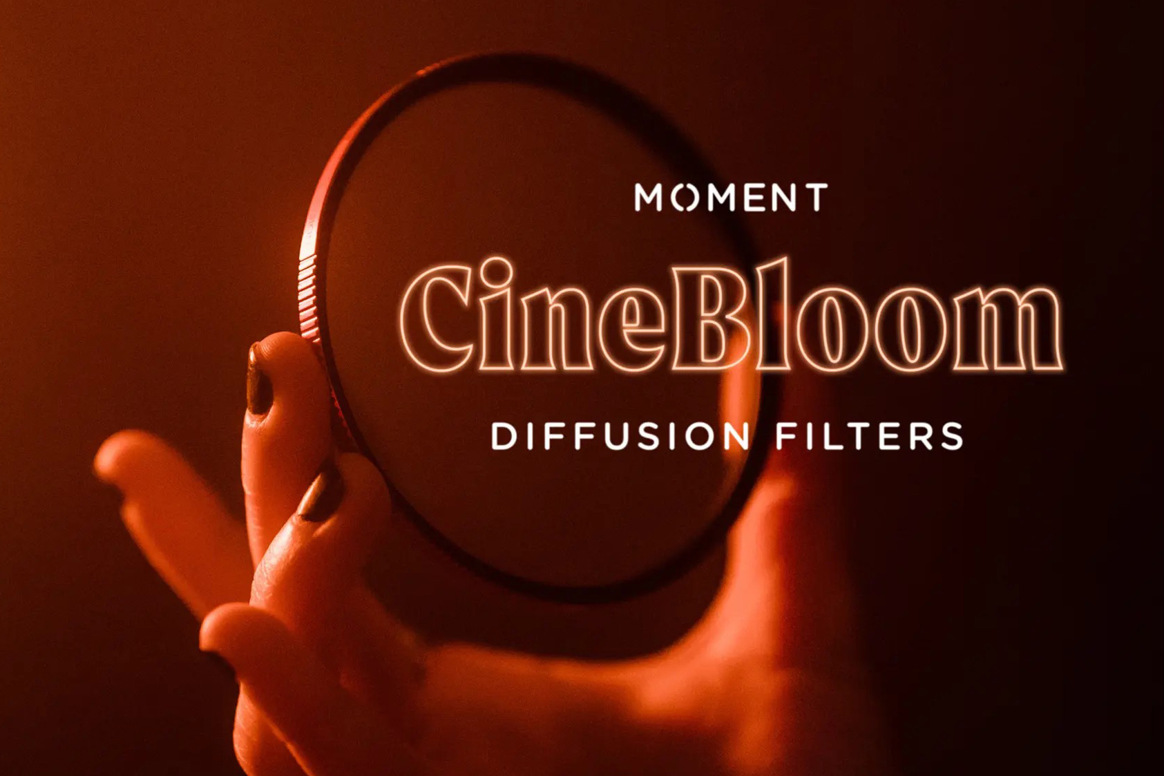 Moment unveils CineBloom, its new line of cinematic diffusion filters Digital Photography Review