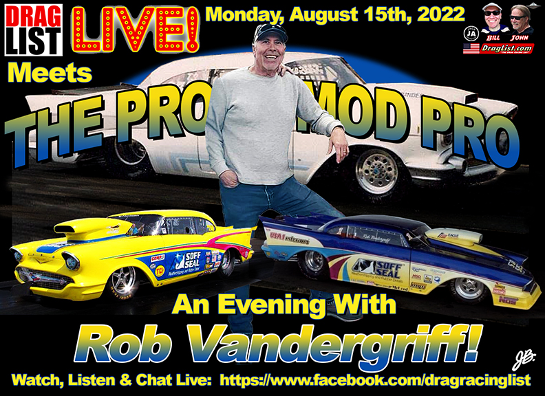Robbie Vandergriff on Draglist LIVE! 8/15/22 Drag Racing List