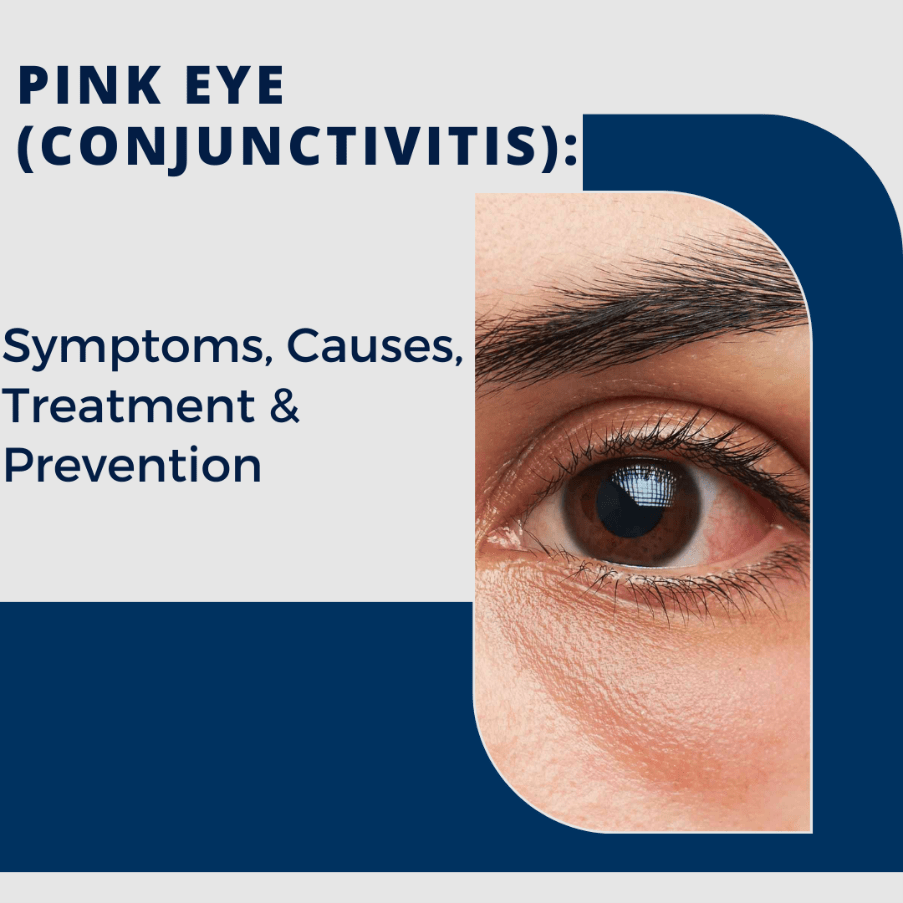 Pink Eye (Conjunctivitis) Symptoms, Causes, Treatment, & Prevention