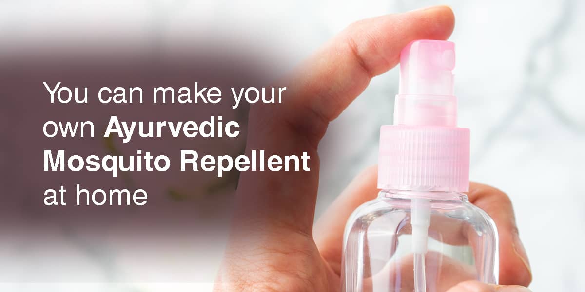 DIY Ayurvedic Mosquito Repellent Dr. Brahmanand Nayak