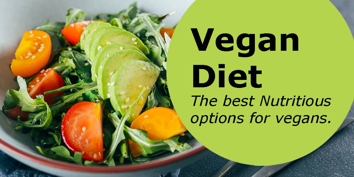 Vegan Diet The best Nutritious options for vegans Dr. Brahmanand Nayak