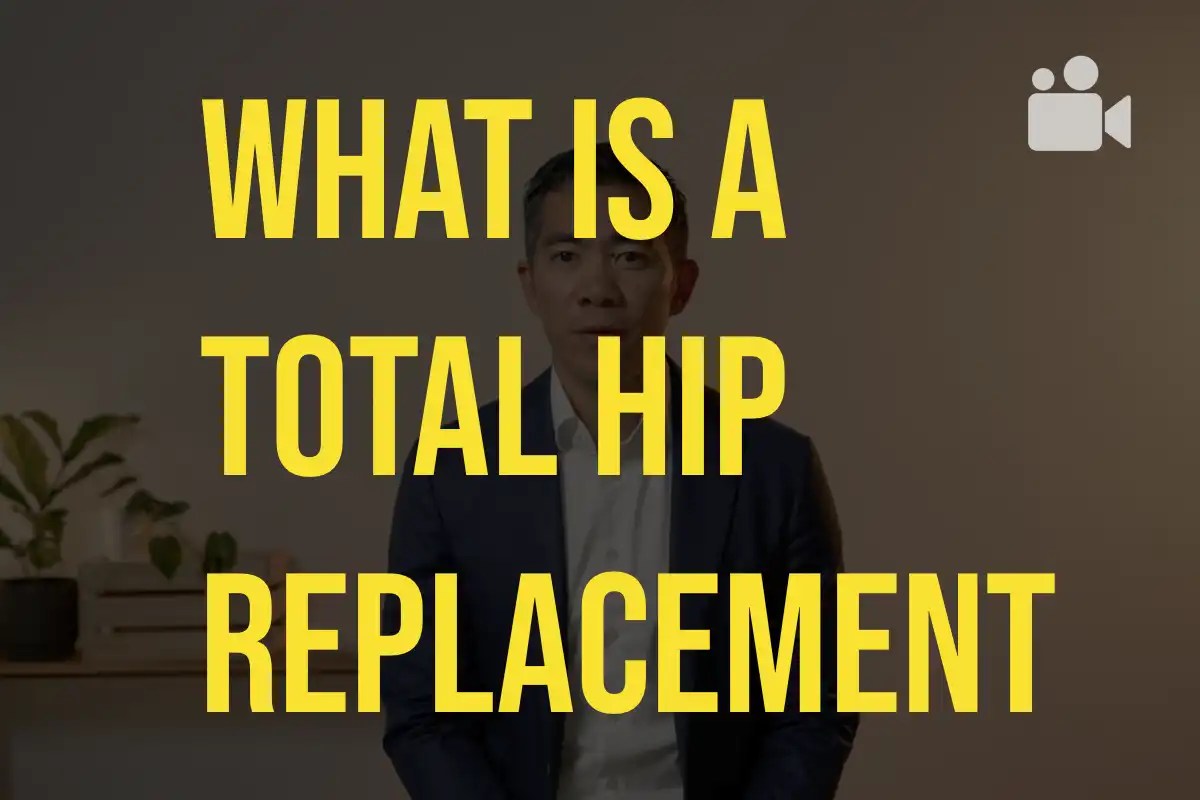 What is a Total Hip Replacement Dr. ChienWen Liew
