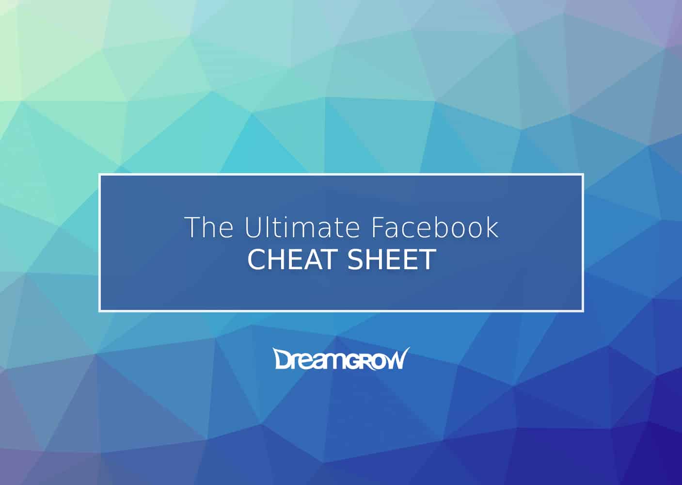 Facebook Cheat Sheet All Sizes and Dimensions DreamGrow