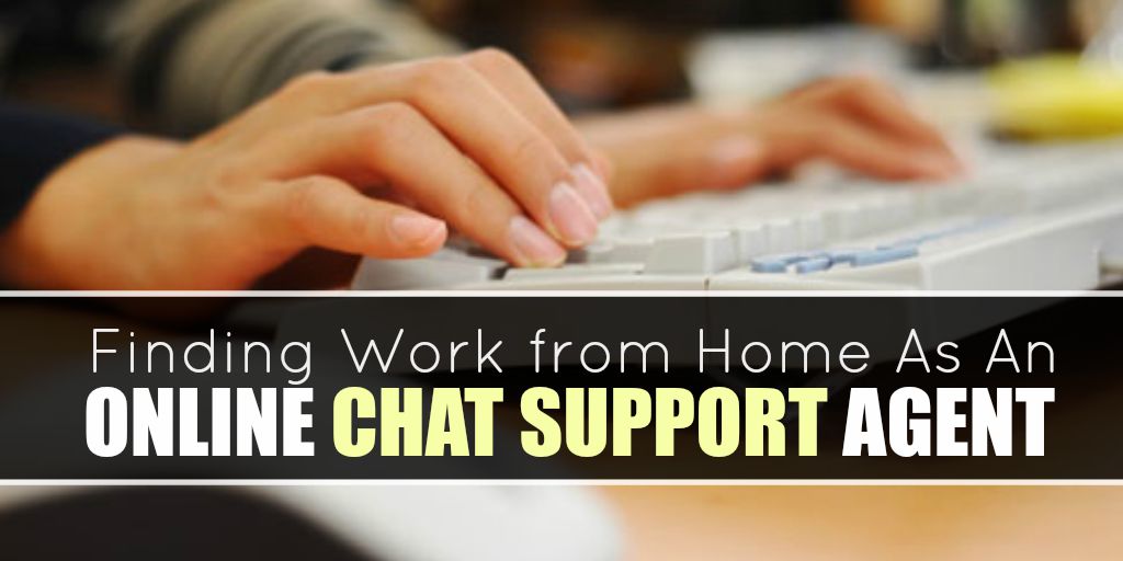 Work from Home as an Online Chat Agent