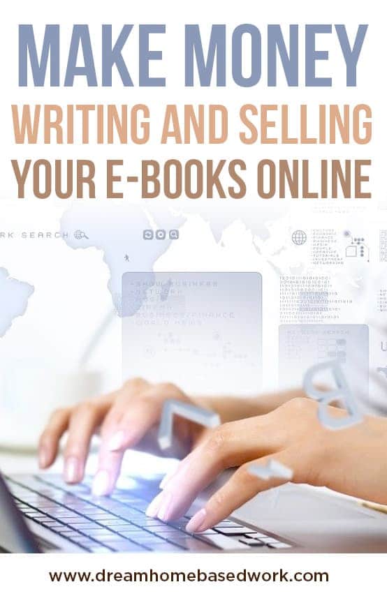 How To Make Money Writing and Selling Your EBooks Online