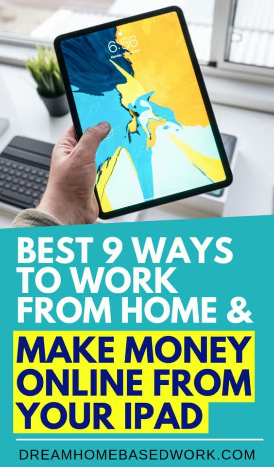 Best 9 Flexible Ways To Earn Money Online from Your Apple iPad