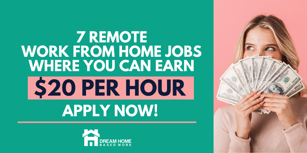 7 Remote Work from Home Jobs Where You Can Make 20 Per Hour