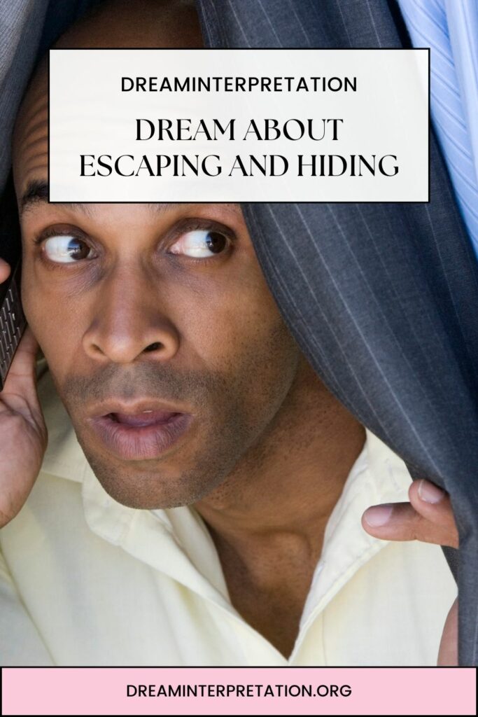 Dream About Escaping and Hiding? (Interpretation & Spiritual Meaning)(04)