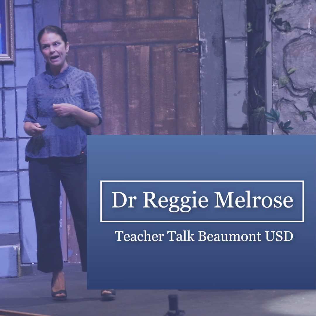 Dr. Reggie's Teacher Talk Dr. Reggie Melrose