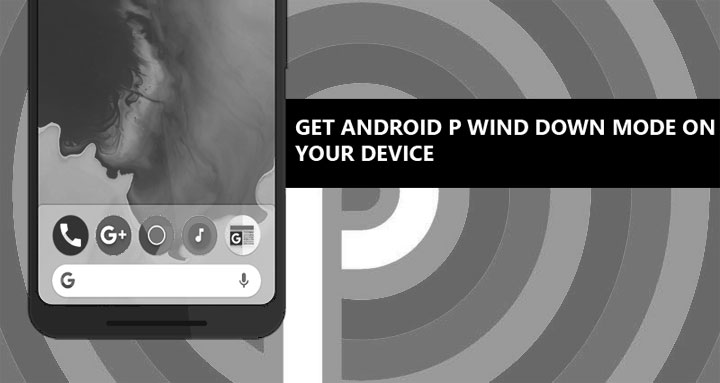 Get Android P Wind Down Mode on Any Android DroidViews
