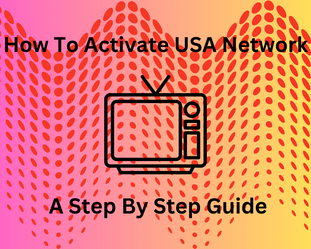How To Activate USA Network (Step By Step Guide) DroidViews