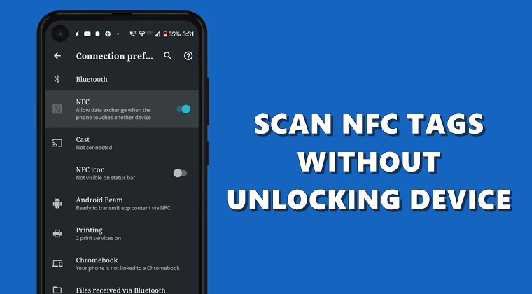 How to Scan NFC Tags without Unlocking your Android Device DroidWin