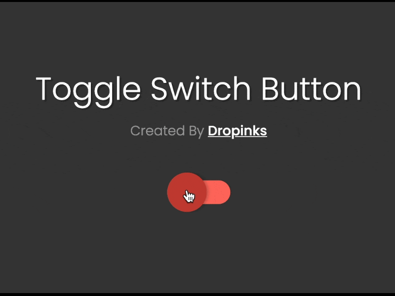 Toggle Switch Button in CSS3 Dropinks Blog