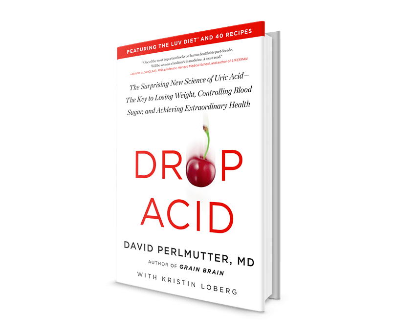 Drop Acid The Surprising New Science of Uric Acid