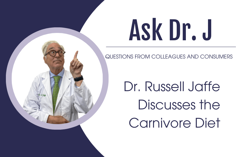 Dr. Russell Jaffe Discusses the Carnivore Diet Dr. Russell Jaffe