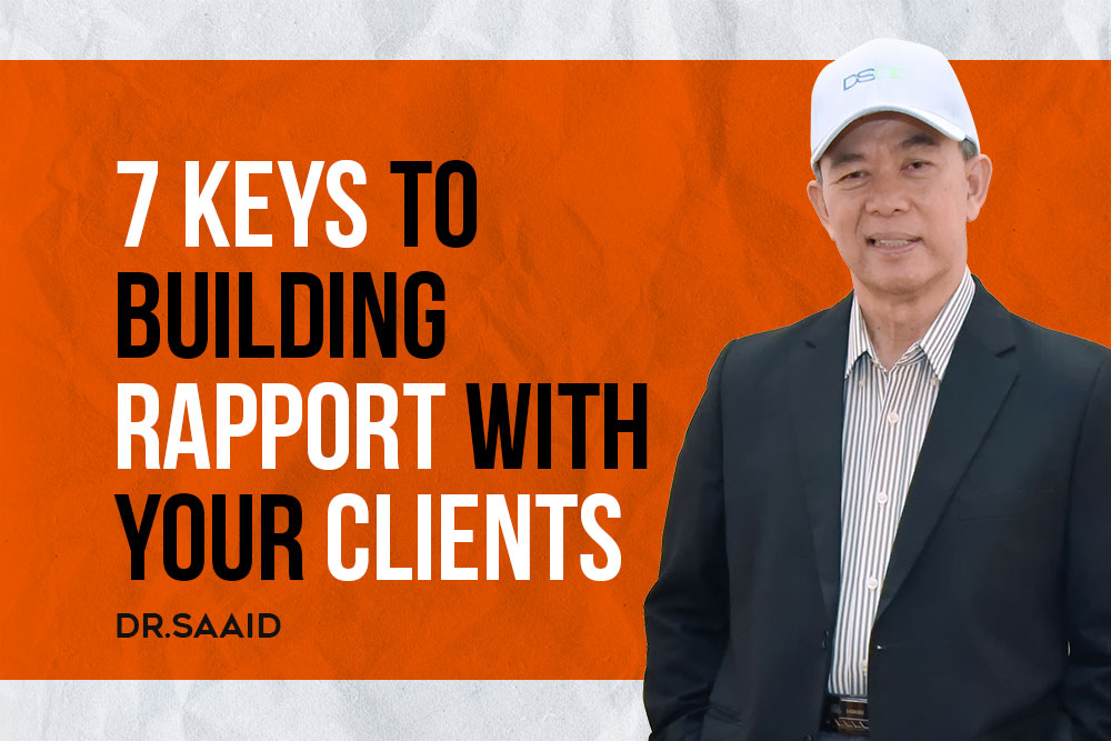 7 Keys To Building Rapport With Your Clients Dr. Saaid