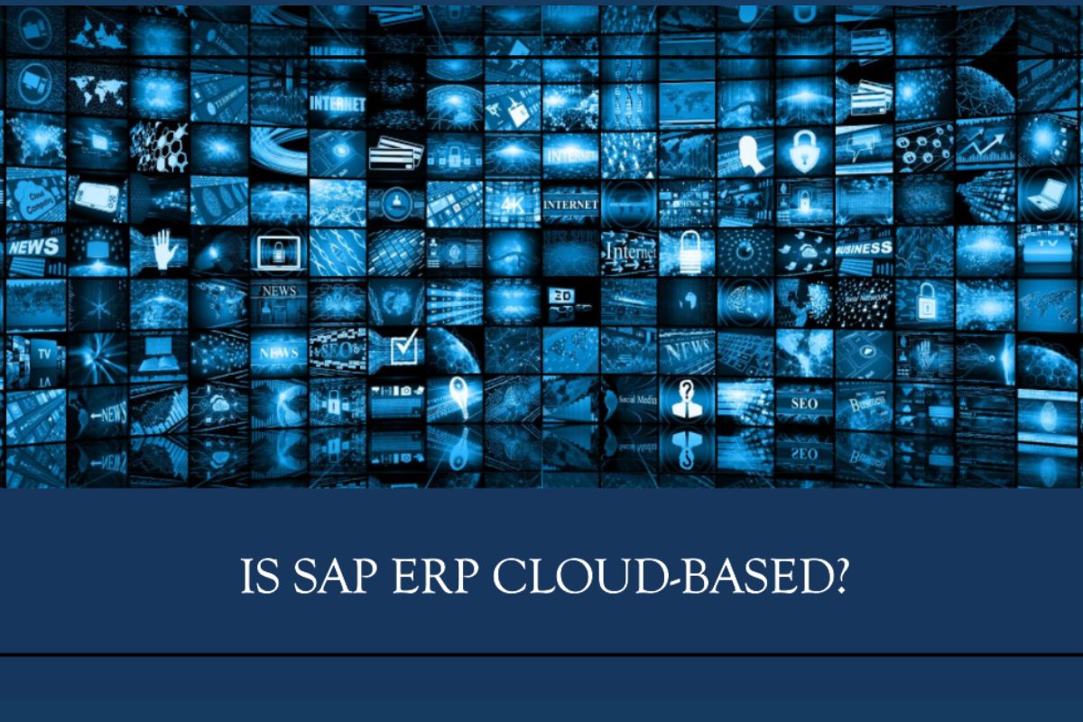 Is SAP ERP CloudBased? DTS IT Solutions