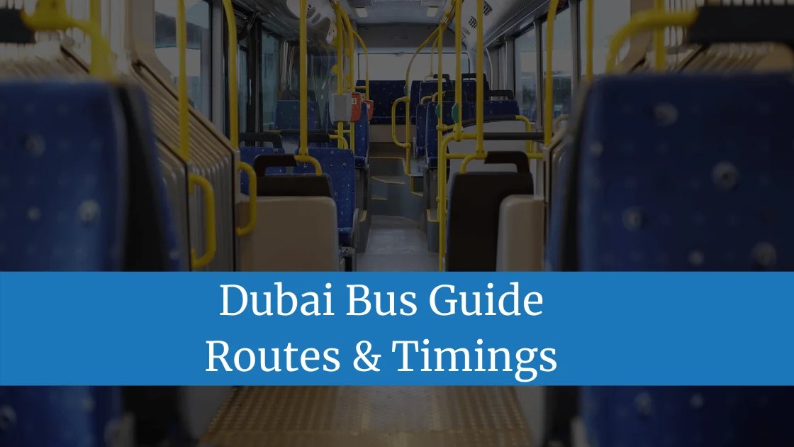 Best Dubai Bus Guide Routes & Timings [2020]