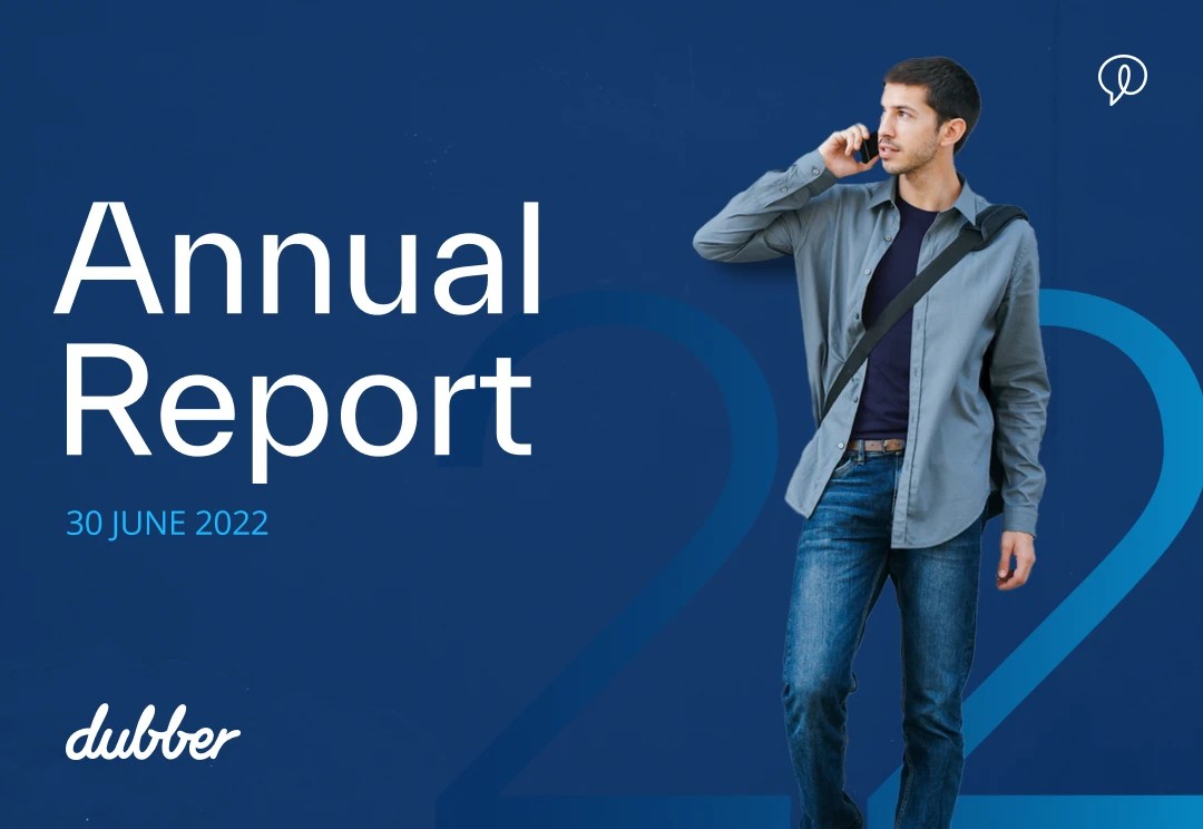 Annual Report to Shareholders 2022 Dubber