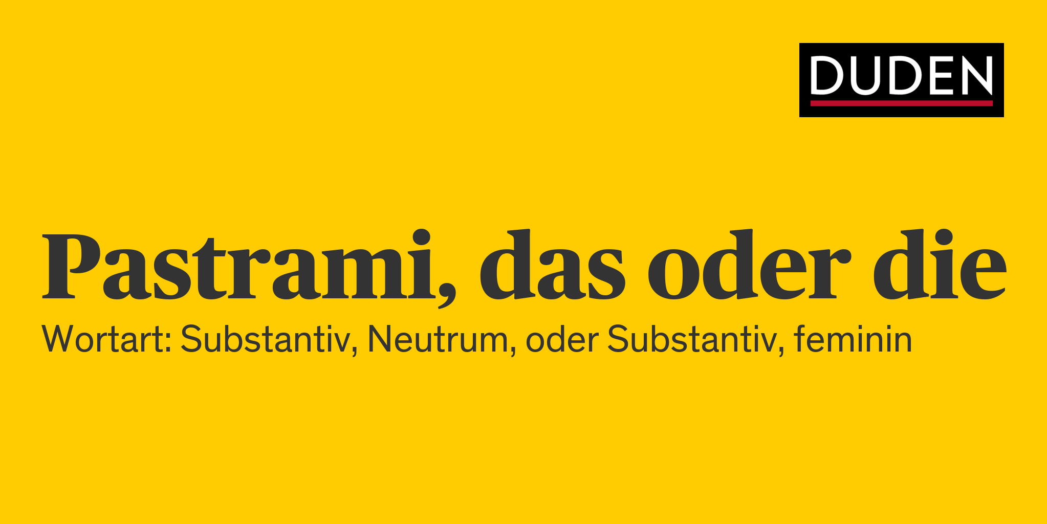 Duden Pastrami Rechtschreibung, Bedeutung, Definition, Herkunft
